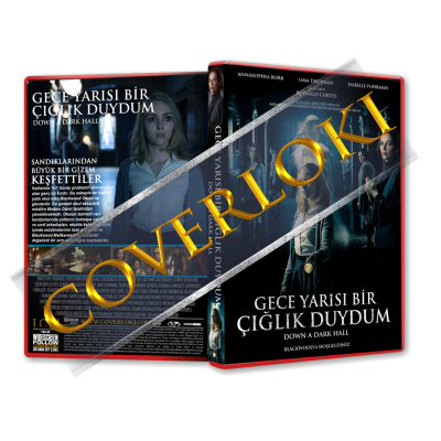 Gece Yarısı Bir Çığlık Duydum - Down a Dark Hall 2018 Türkçe Dvd Cover Tasarımı